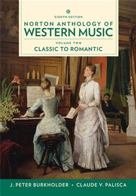 J. Peter Burkholder: Norton Anthology of Western Music Volume 2