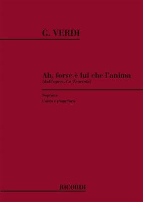 Giuseppe Verdi: La Traviata: Ah Forse E Lui Che L'Anima: Gesang mit Klavier