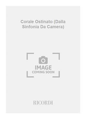 Bruno Bettinelli: Corale Ostinato (Dalla Sinfonia Da Camera): Kammerorchester