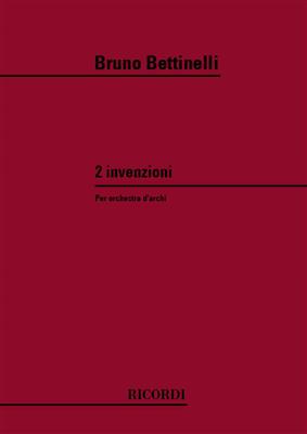 Bruno Bettinelli: Due Invenzioni: Streichorchester