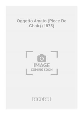 Sylvano Bussotti: Oggetto Amato (Piece De Chair) (1975): Percussion Ensemble