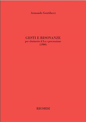Armando Gentilucci: Gesti e risonanze: Klarinette mit Begleitung