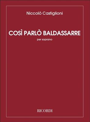 Niccolò Castiglioni: Così Parlò Baldassarre (1980 - 81): Gesang Solo