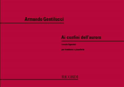 Armando Gentilucci: Ai Confini Dell'Aurora - Corale Figurato: Posaune mit Begleitung