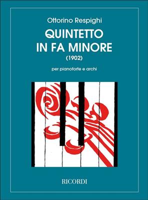 Ottorino Respighi: Quintetto in Fa minore: Klavierquintett