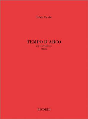 Fabio Vacchi: Tempo D'Arco: Kontrabass Solo