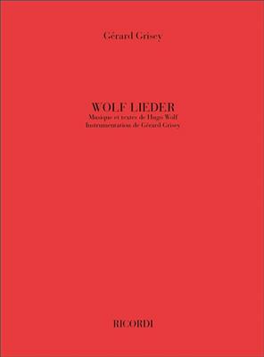 Gérard Grisey: Wolf Lieder: Orchester mit Gesang