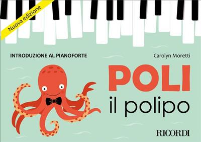 Carolyn Moretti: Poli il polipo - Introduzione al pianoforte: Klavier Solo