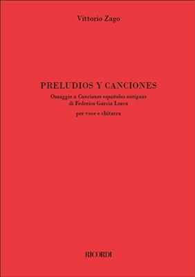 Vittorio Zago: Preludios y Canciones: Gesang mit Gitarre