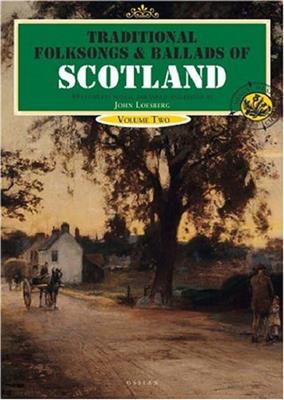 Traditional Folksongs And Ballads Of Scotland 2: Melodie, Text, Akkorde