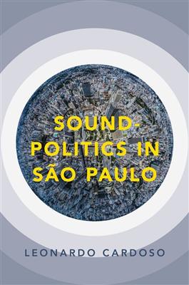 Leonardo Cardoso: Sound-Politics in Sao Paulo