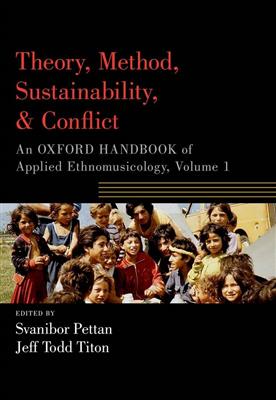 Svanibor Pettan: Theory, Method, Sustainability, and Conflict