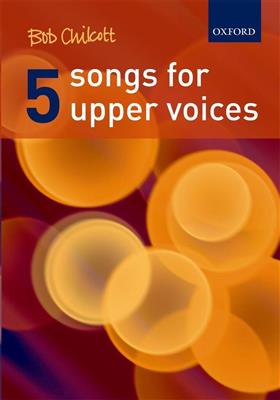 Five Songs For Upper Voices: Gesang Solo