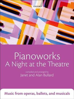 Alan Bullard: Pianoworks A Night At The Theatre: Klavier Solo