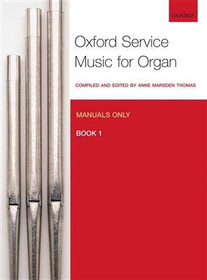 Anne Marsden Thomas: Oxford Service Music 1 Manuals: Orgel