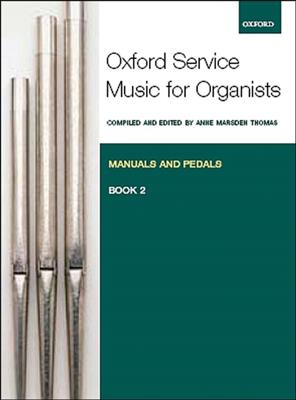 Anne Marsden Thomas: Oxford Service Music 2 Manuals & Pedals: Orgel
