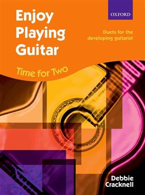 Debbie Cracknell: Enjoy Playing Guitar: Time for Two: Gitarre Duett