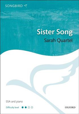 Sarah Quartel: Sister Song: Gemischter Chor mit Begleitung