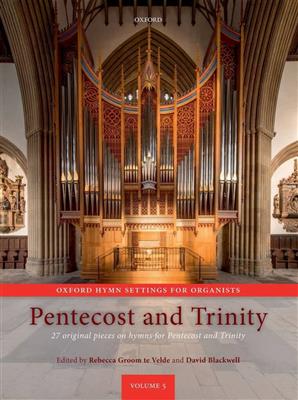 Rebecca Groom te Velde: Pentecost and Trinity: (Arr. David Blackwell): Orgel