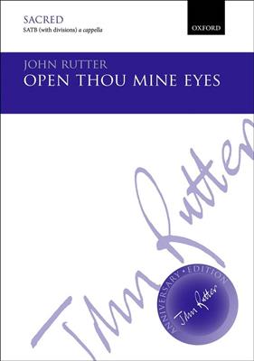 John Rutter: Open Thou Mine Eyes: Gemischter Chor mit Begleitung