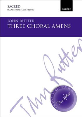 John Rutter: Three Choral Amens: Gemischter Chor mit Begleitung