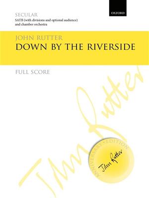 John Rutter: Down By The Riverside: Gemischter Chor mit Begleitung