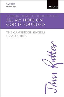 John Rutter: All my hope on God is founded: Gemischter Chor mit Begleitung