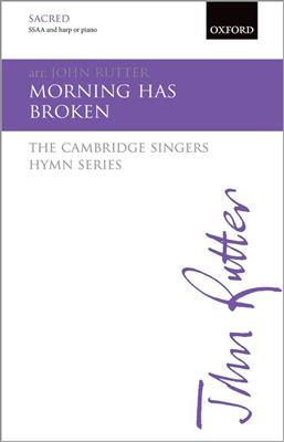 John Rutter: Morning Has Broken: Gemischter Chor mit Begleitung