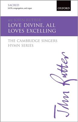John Rutter: Love Divine, all loves excelling: Gemischter Chor mit Begleitung