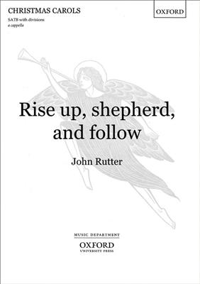 John Rutter: Rise Up, Shepherd, And Follow: Gemischter Chor mit Begleitung
