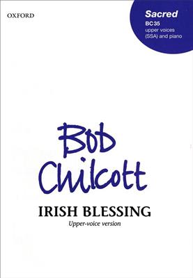 Bob Chilcott: Irish Blessing: Gemischter Chor mit Begleitung