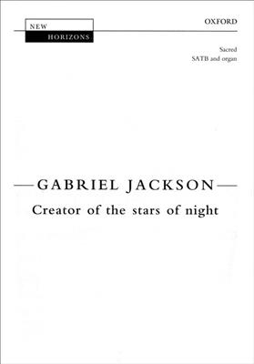 Gabriel Jackson: Creator Of The Stars Of Night: Gemischter Chor mit Begleitung