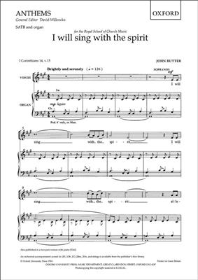 John Rutter: I Will Sing With The Spirit: Gemischter Chor mit Klavier/Orgel