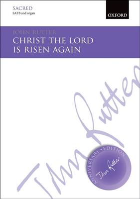 John Rutter: Christ The Lord Is Risen Again: Gemischter Chor mit Begleitung