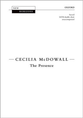 Cecilia McDowall: The Presence: Gemischter Chor A cappella