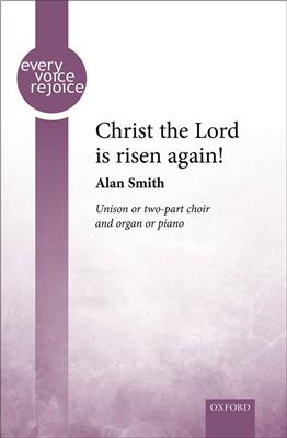 Alan Smith: Christ the Lord is risen again!: Gemischter Chor mit Klavier/Orgel