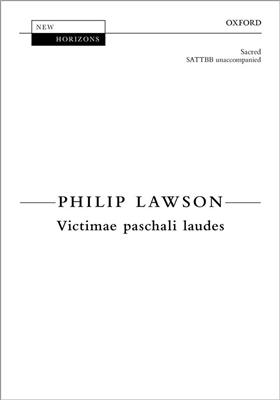 Philip Lawson: Victimae paschali laudes: Gemischter Chor mit Begleitung