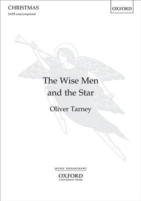 Oliver Tarney: The Wise Men and The Star: Gemischter Chor mit Begleitung