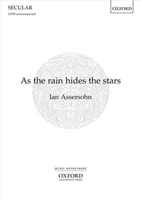 Ian Assersohn: As the rain hides the stars: Gemischter Chor mit Begleitung
