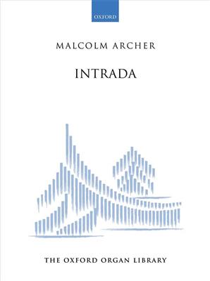 Malcolm Archer: Intrada: Orgel