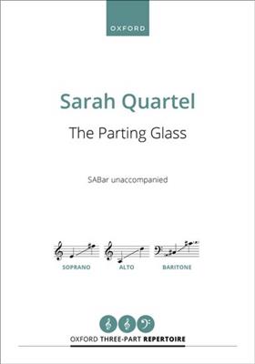 Sarah Quartel: The Parting Glass: Gemischter Chor A cappella