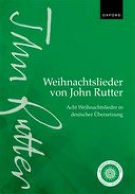 John Rutter: Weihnachtslieder von John Rutter: Gemischter Chor mit Klavier/Orgel