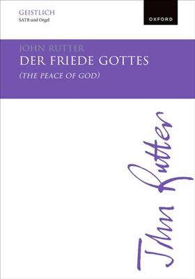 John Rutter: Der Friede Gottes (The peace of God): Gemischter Chor mit Begleitung