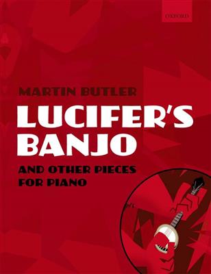 Martin Butler: Lucifer's Banjo and other pieces: Banjo