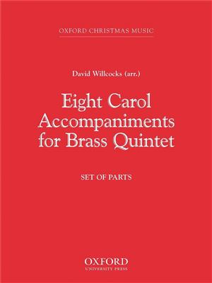 David Willcocks: Eight Carol Accompaniments for Brass a 5: Orchester