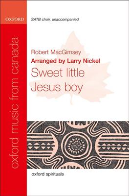Robert MacGimsey: Sweet little Jesus boy: Gemischter Chor mit Begleitung