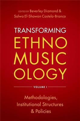 Beverley Diamond: Transforming Ethnomusicology Volume I