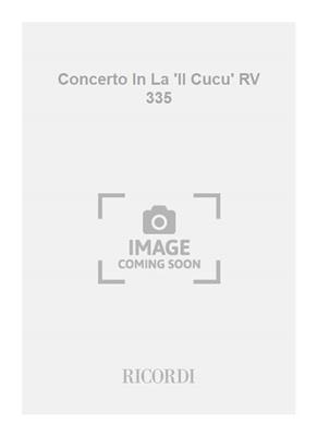 Antonio Vivaldi: Concerto In La 'Il Cucu' RV 335: Violine Solo