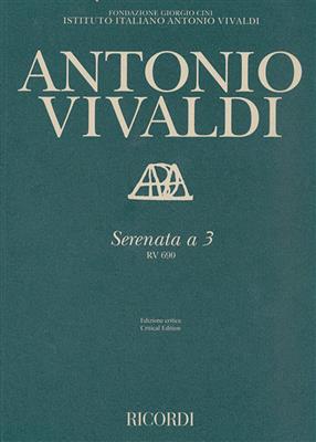 Antonio Vivaldi: Serenata A 3 Rv 690: Opern Klavierauszug