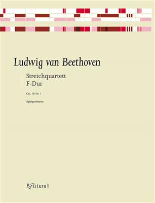 Ludwig van Beethoven: String Quartett Op. 18,1: Streichquartett